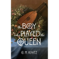 The Boy Who Played the Queen: A Seagard Novella - Paperback