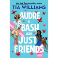 Audre & Bash Are Just Friends - Hardcover