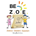 Be Z.O.E. 1-3 John Ages 8-10 - Paperback