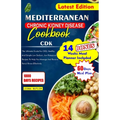 Mediterranean Chronic Kidney Disease Cookbook: The Ultimate Guide For CKD, Healthy And Simple Low Sodium, And Potassium Recipes To Help You Manage And - Paperback