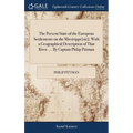 The Present State of the European Settlements on the Missisippi [sic]; With a Geographical Description of That River. ... By Captain Philip Pittman - Hardcover