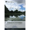 Shakespeare and Religion: Global Tapestry, Dramatic Perspectives - Hardcover