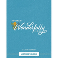Women Wonderfully Made: Mother's Book - Paperback