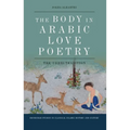 The Body in Arabic Love Poetry: The 'Udhri Tradition - Paperback