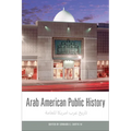Arab American Public History - Paperback
