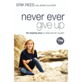 Never Ever Give Up: The Inspiring Story of Jessie and Her JoyJars - Paperback