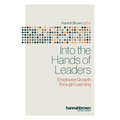 Into the Hands of Leaders: Employee Growth through Learning - Paperback