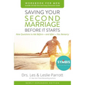 Saving Your Second Marriage Before It Starts Workbook for Men Updated: Nine Questions to Ask Before---And After---You Remarry - Paperback