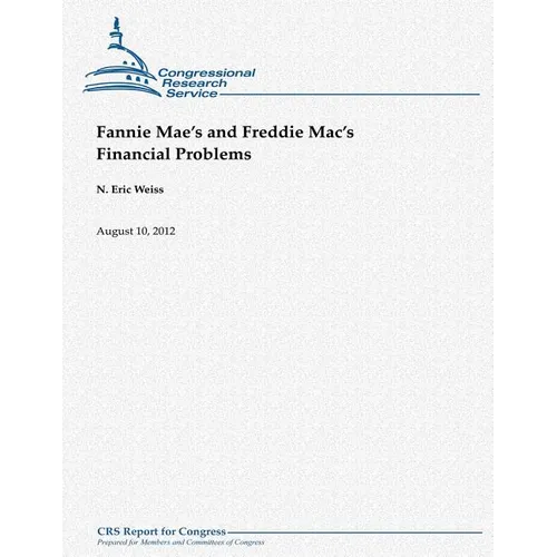 Fannie Mae's and Freddie Mac's Financial Problems - Paperback