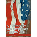 A History of the American People - In Five Volumes, Vol. I: The Swarming of the English - Hardcover