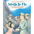 Write to Me: Letters from Japanese American Children to the Librarian They Left Behind - Hardcover