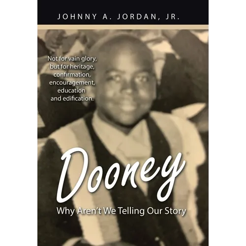 Dooney: Why Aren't We Telling Our Story - Hardcover