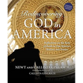 Rediscovering God in America: Reflections on the Role of Faith in Our Nation's History and Future - Hardcover