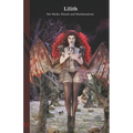Lilith: Her Masks - Rituals and Manifestations: Black Edition - Paperback