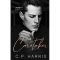 The Caretaker (Infidelity #3) - Paperback