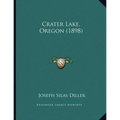 Crater Lake, Oregon (1898) - Paperback