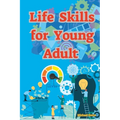 Life Skills for Young Adult - Paperback
