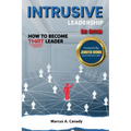 Intrusive Leadership How to Become THAT Leader, Edition 2 - Paperback