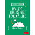 Little Guide for Teachers: Healthy Habits for Teacher Life - Paperback
