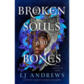 Broken Souls and Bones - Hardcover
