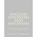 English Synonyms and Antonyms: with notes on the correct use of prepositions - Paperback