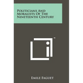 Politicians and Moralists of the Nineteenth Century - Paperback