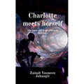 Charlotte meets herself - Paperback