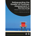 Safeguarding the Quality of Forensic Assessment in Sentencing: A Review Across Western Nations - Paperback