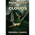 Monsters In The Clouds - Paperback