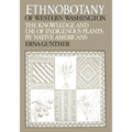 Ethnobotany of Western Washington: The Knowledge and Use of Indigenous Plants by Native Americans - Paperback