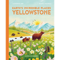 Earth's Incredible Places: Yellowstone - Hardcover