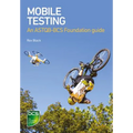 Mobile Testing: An ASTQB-BCS Foundation guide - Paperback