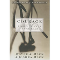 Courage: Fighting Fear with Fear - Paperback