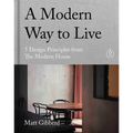 A Modern Way to Live - Hardcover
