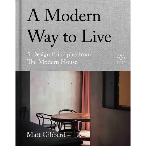 A Modern Way to Live - Hardcover
