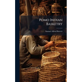 Pomo Indian Basketry - Hardcover