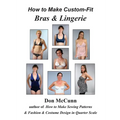 How to Make Custom-Fit Bras & Lingerie - Paperback