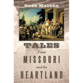 Tales from Missouri and the Heartland - Hardcover
