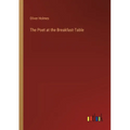 The Poet at the Breakfast-Table - Paperback
