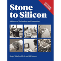 Stone to Silicon: A History of Technology and Computing - Hardcover