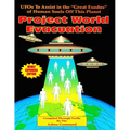 Project World Evacuation: UFOs To Assist In The "Great Exodus" Of Human Souls Off This Planet - Paperback