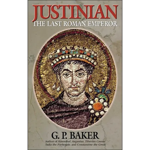 Justinian: The Last Roman Emporer - Paperback