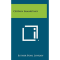 Certain Samaritans - Hardcover