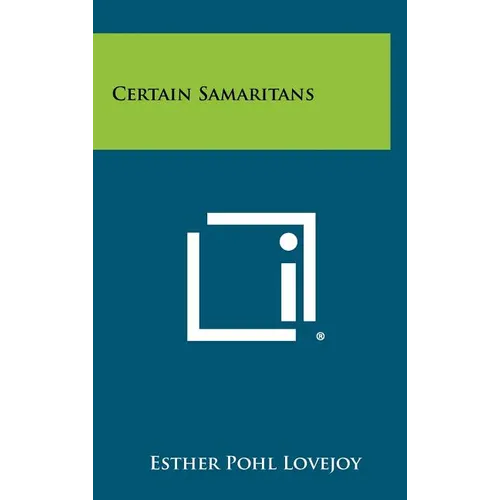 Certain Samaritans - Hardcover