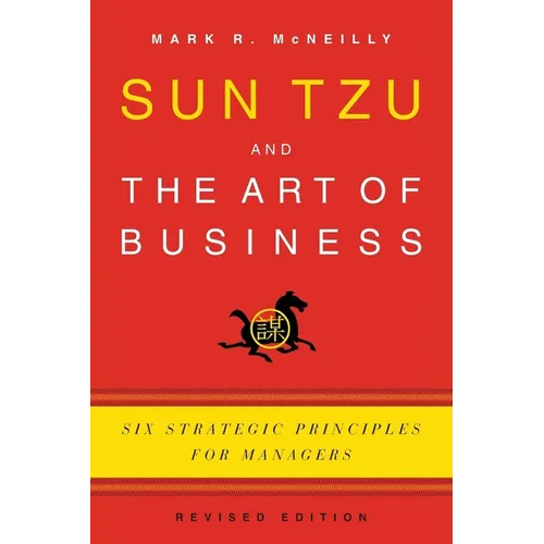 Sun Tzu and the Art of Business: Six Strategic Principles for Managers (Revised) - Paperback