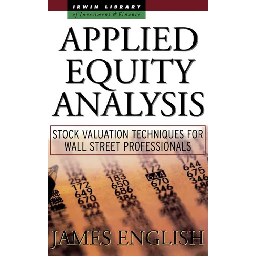 Applied Equity Analysis: Stock Valuation Techniques for Wall Street Professionals - Hardcover