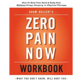 Adam Heller's Zero Pain Now Workbook - Paperback