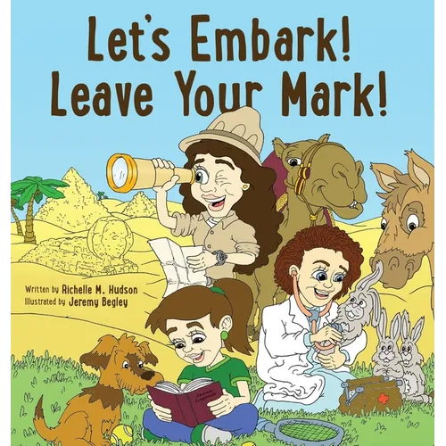 Let's Embark! Leave Your Mark! - Hardcover