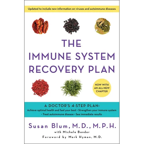 The Immune System Recovery Plan: A Doctor's 4-Step Program to Treat Autoimmune Disease - Hardcover