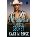 The Cowboy and His Secret - Paperback